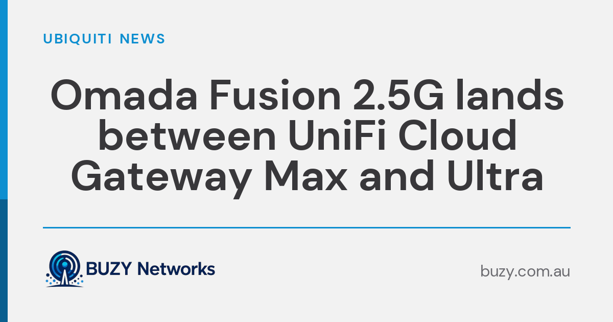 Omada Fusion 2.5G lands between UniFi Cloud Gateway Max and Ultra